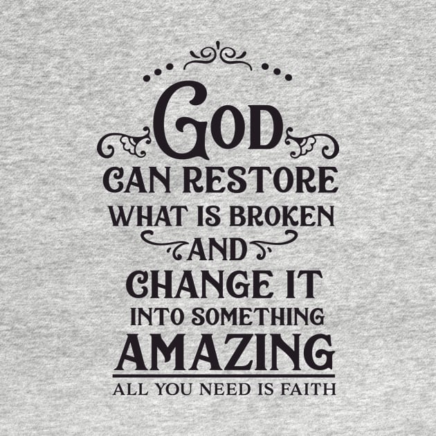 God Can Restore What Is Broken by bykenique